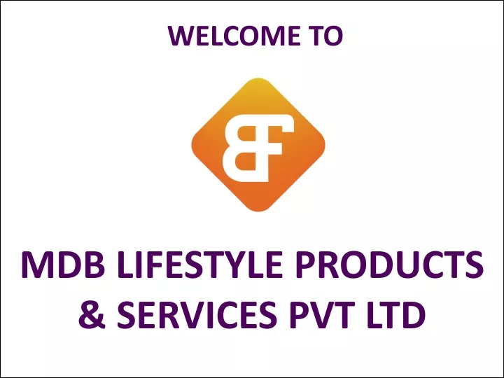 welcome to mdb lifestyle products services pvt ltd