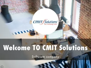 Detail Presentation About CMIT Solutions