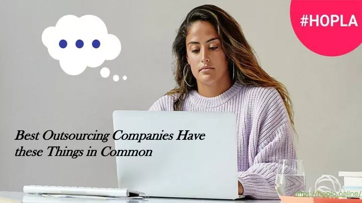 best outsourcing companies have these things