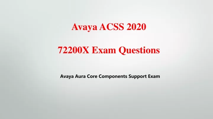 avaya acss 2020 72200x exam questions