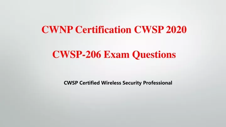 cwnp certification cwsp 2020 cwsp 206 exam
