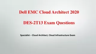 dell emc cloud architect 2020 des 2t13 exam