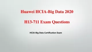 huawei hcia big data 2020 h13 711 exam questions