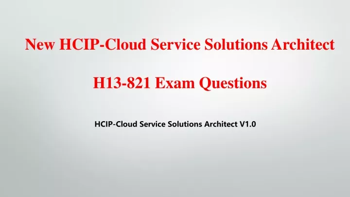 new hcip cloud service solutions architect