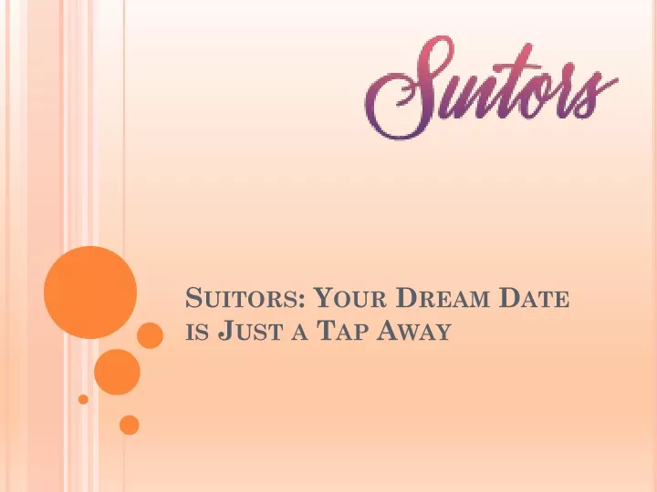 suitors your dream date is just a tap away