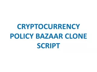 cryptocurrency policy bazaar clone script