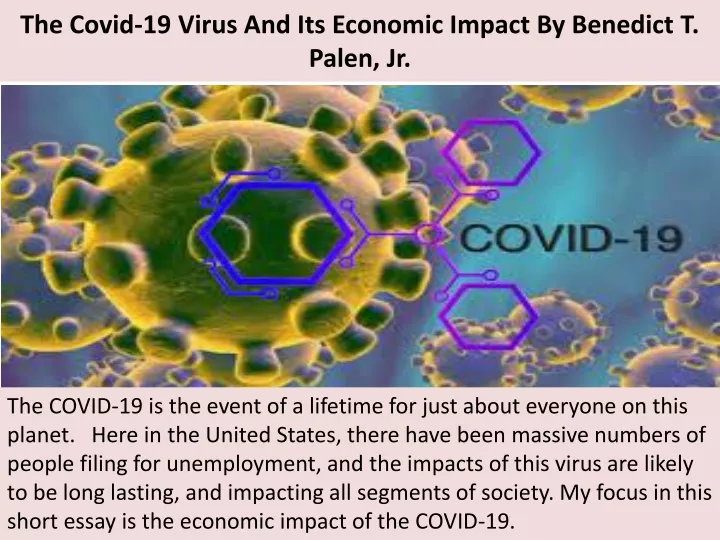 the covid 19 virus and its economic impact by benedict t palen jr