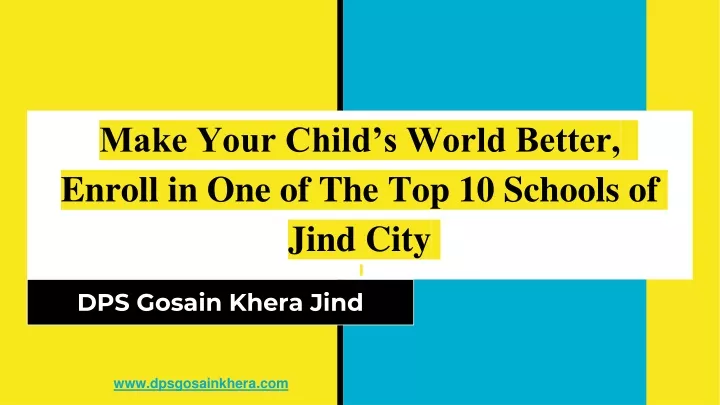 make your child s world better enroll