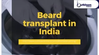 Perfect and secure procedure of beard transplant at outbloom clinics