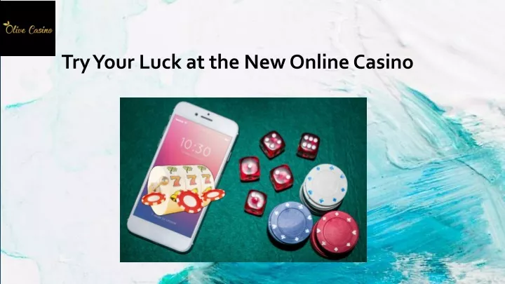 try your luck at the new online casino