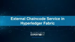 External Chaincode Service in Hyperledger Fabric