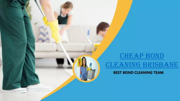 cheap bond cleaning brisbane