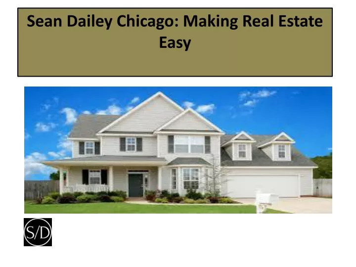 sean dailey chicago making real estate easy
