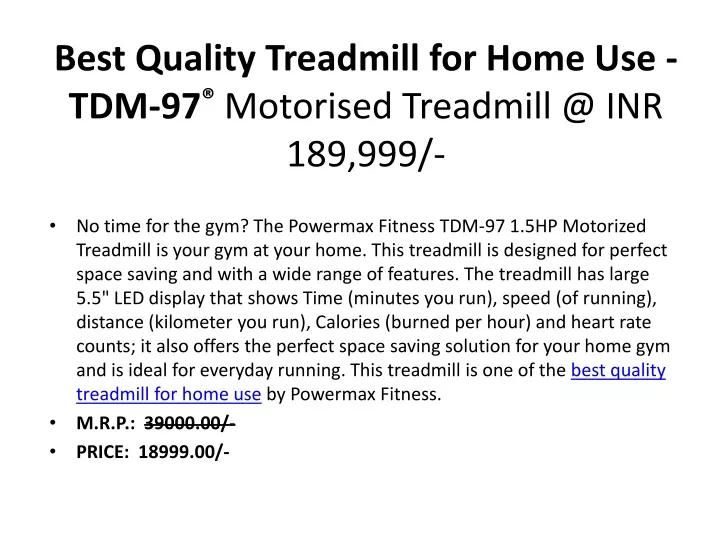 best quality treadmill for home use tdm 97 motorised treadmill @ inr 189 999