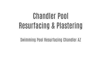 Chandler Pool Resurfacing & Plastering | 480-470-1901