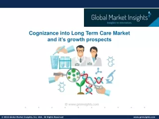 Long Term Care Market forecasts on regional growth, industry players and more