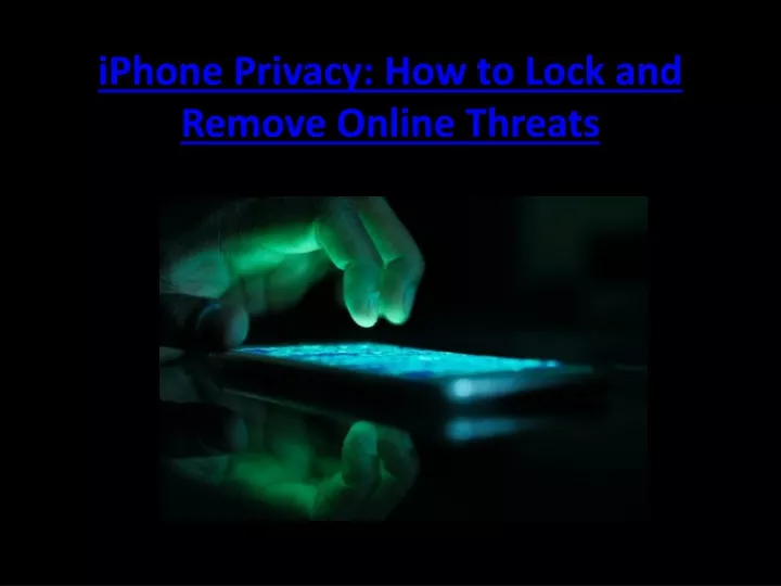iphone privacy how to lock and remove online
