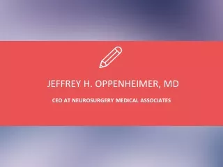 Jeffrey H. Oppenheimer, MD From Boca Raton, Florida