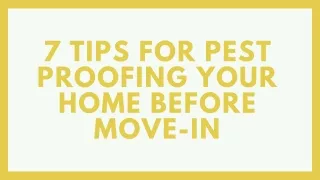 7 Tips for Pest Proofing Your Home Before Move-In
