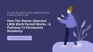 How The Owner-Operator LMIA Work Permit Works - A Pathway To Permanent Residency