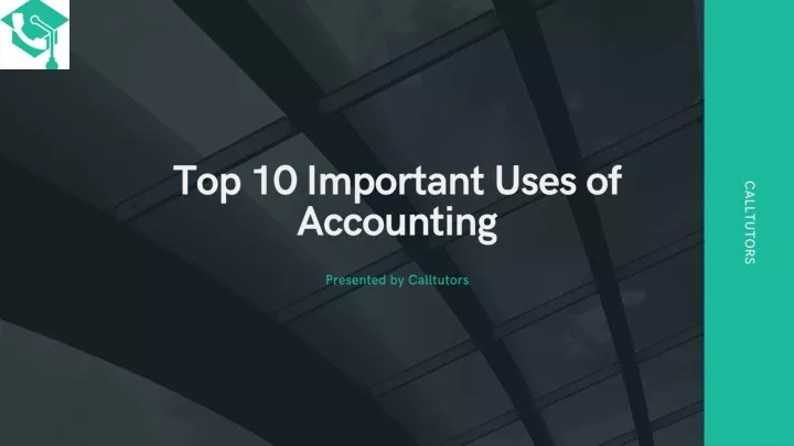 top 10 important us es of accounting