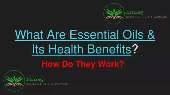 what are essential oils its health benefits