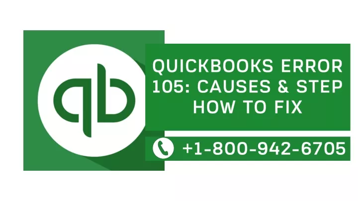 quickbooks error 105 causes step how to fix