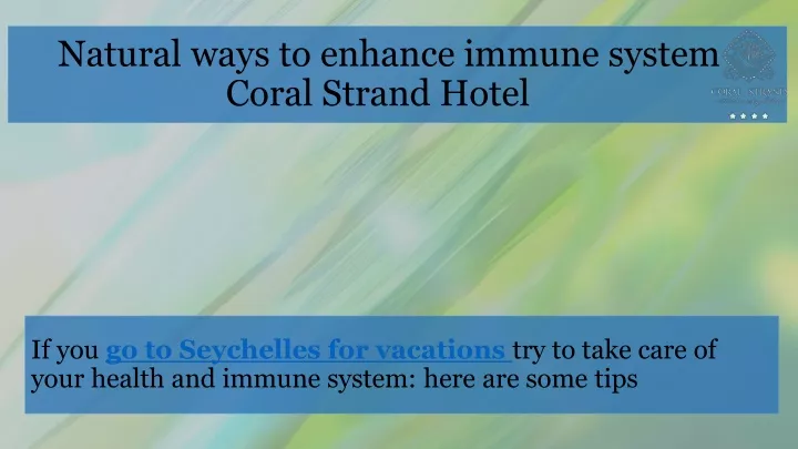 natural ways to enhance immune system coral