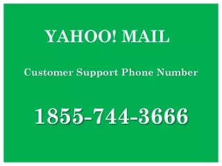 Yahoo Mail Customer Support Phone Number $ 1855^744^3666