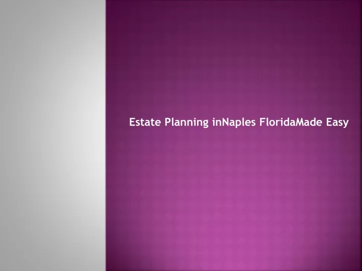 estate planning innaples floridamade easy