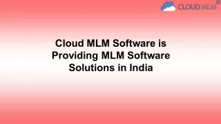 Cloud MLM Software is Providing MLM Software Solutions in India