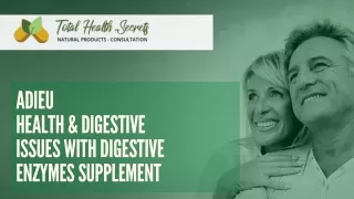 Adieu Health & Digestive Issues With Digestive Enzymes Supplement