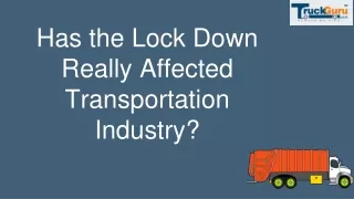 Lock Down - Has it Affected Transportation Industry? - TruckGuru