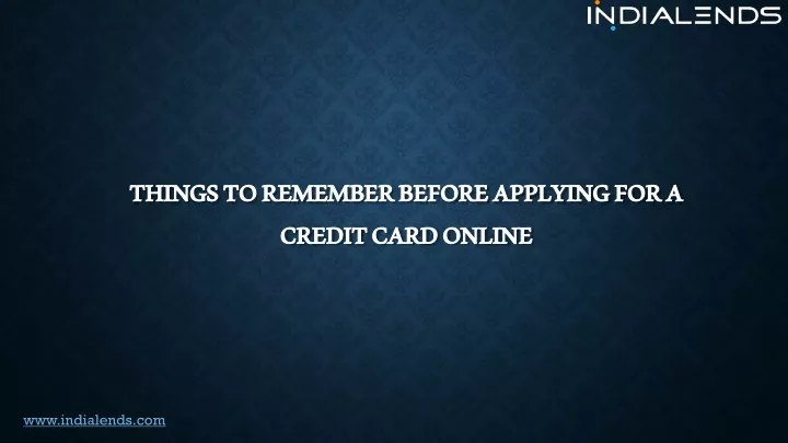 things to remember before applying for a credit card online