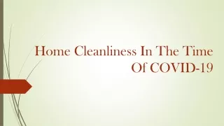 Home Cleanliness In The Time Of COVID-19
