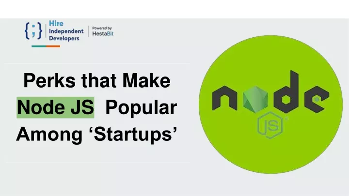 perks that make node js popular among startups