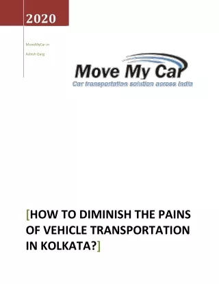 How to Diminish the Pains of Vehicle Transportation in Kolkata?