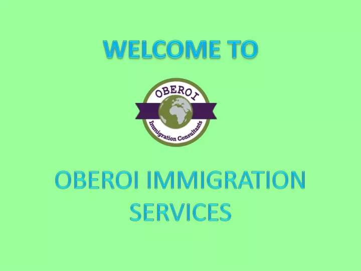 welcome to oberoi immigration services