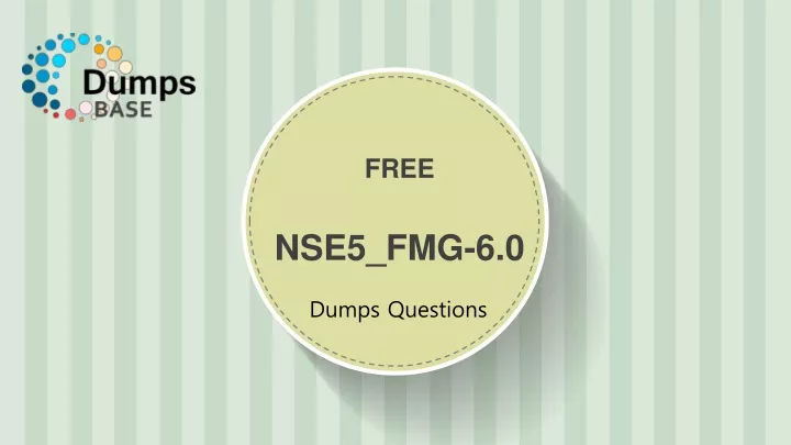 free nse5 fmg 6 0