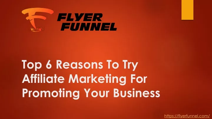 top 6 reasons to try affiliate marketing for promoting your business