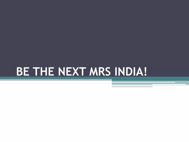 be the next mrs india