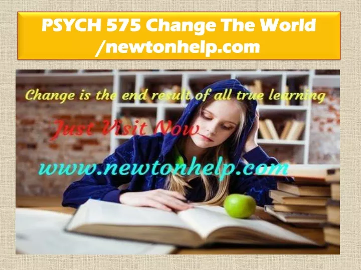 psych 575 change the world newtonhelp com