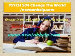 psych 504 change the world newtonhelp com