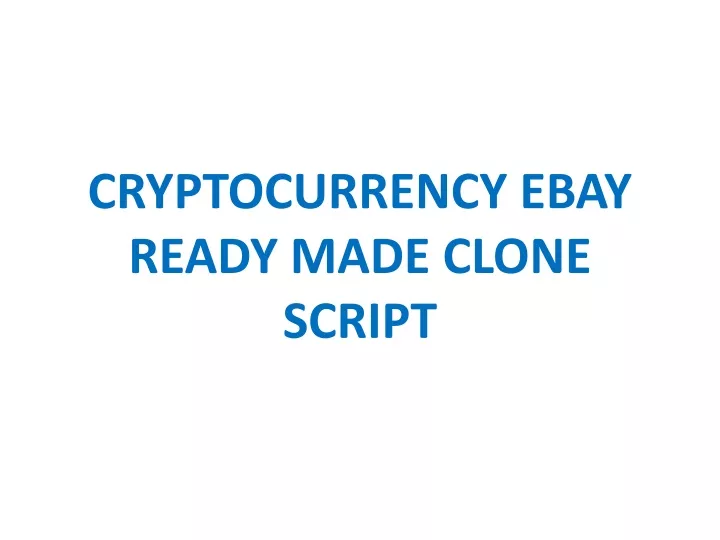 cryptocurrency ebay ready made clone script