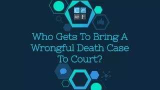 who gets to bring a who gets to bring a wrongful