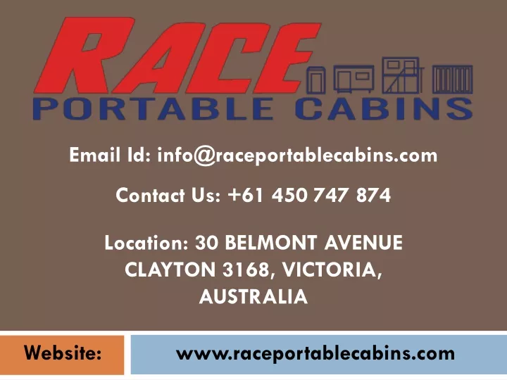 email id info@raceportablecabins com