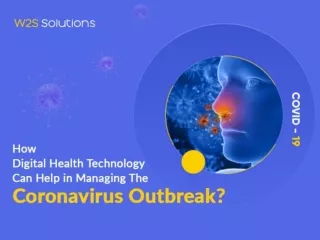 How Digital Health Technology Can Help in Managing The Coronavirus Outbreak?