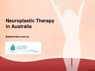 Neuroplastic Therapy in Australia - Bodymindec.com.au