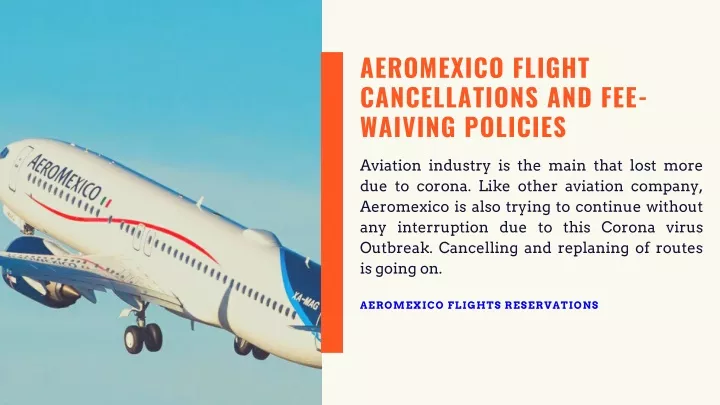 aeromexico flight cancellations and fee waiving