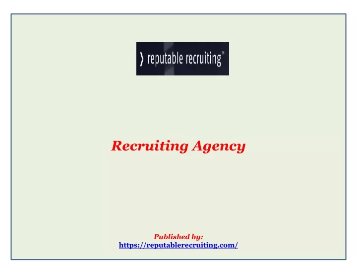 recruiting agency published by https reputablerecruiting com